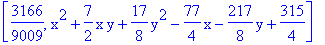 [3166/9009, x^2+7/2*x*y+17/8*y^2-77/4*x-217/8*y+315/4]